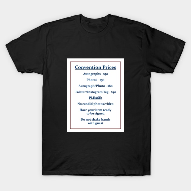 Convention Prices T-Shirt by GloopTrekker